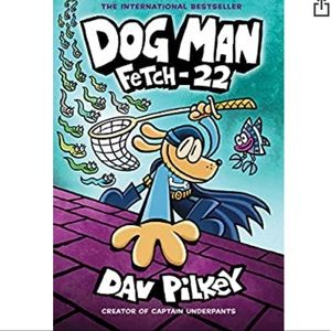 Dog Man: Fetch-22: (Dog Man #8) (Library Edition)